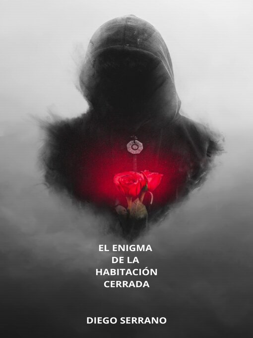 Title details for EL ENIGMA DE LA HABITACION CERRADA by Diego Serrano - Available